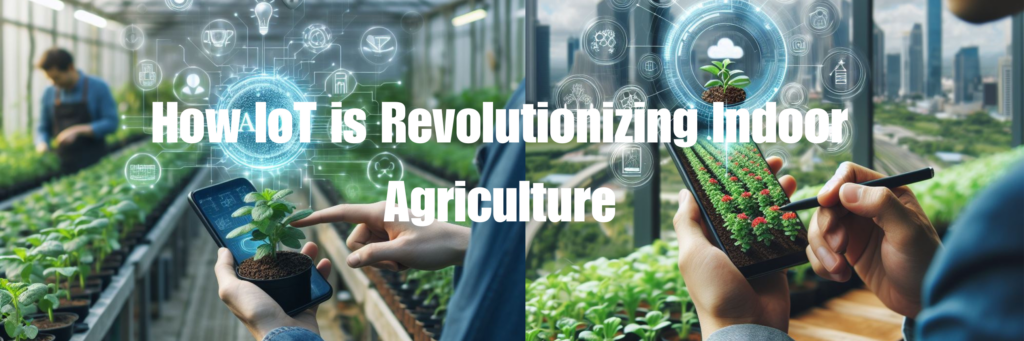 iot in indoor agriculture